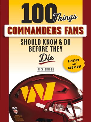 cover image of 100 Things Commanders Fans Should Know & Do Before They Die
